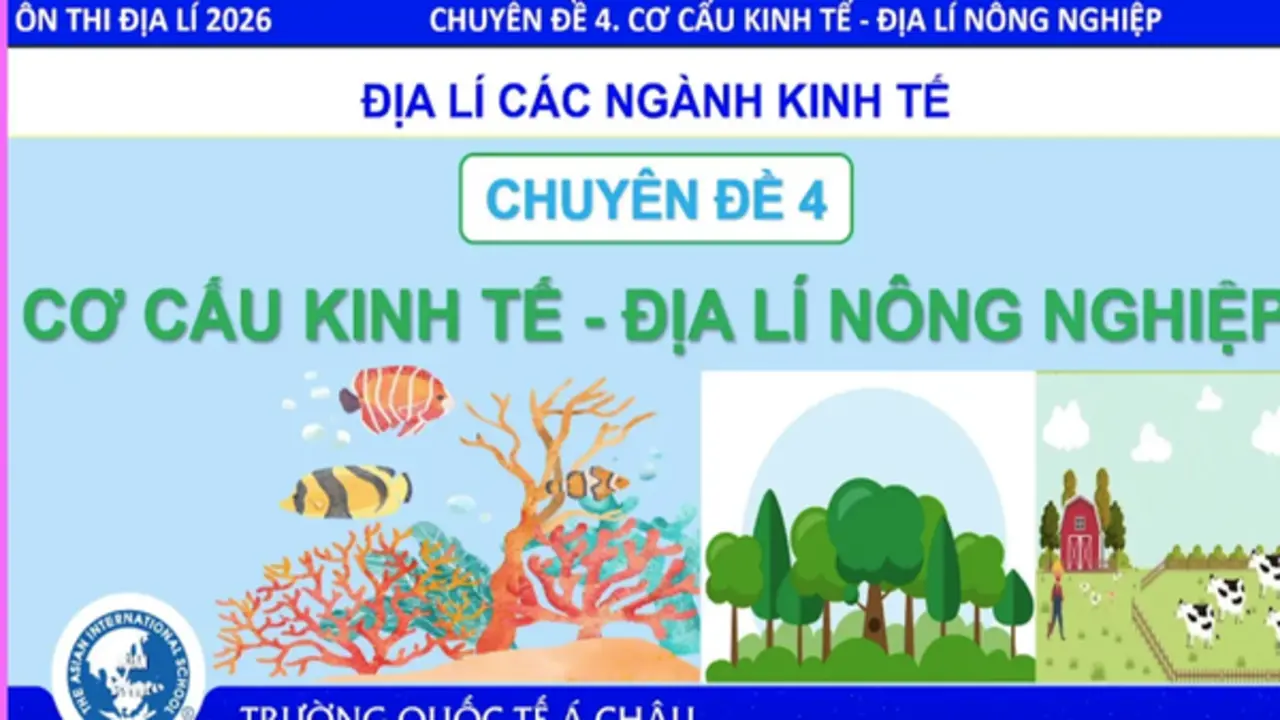 Bí quyết ôn thi tốt nghiệp THPT đạt điểm cao: Cơ cấu kinh tế nông nghiệp
