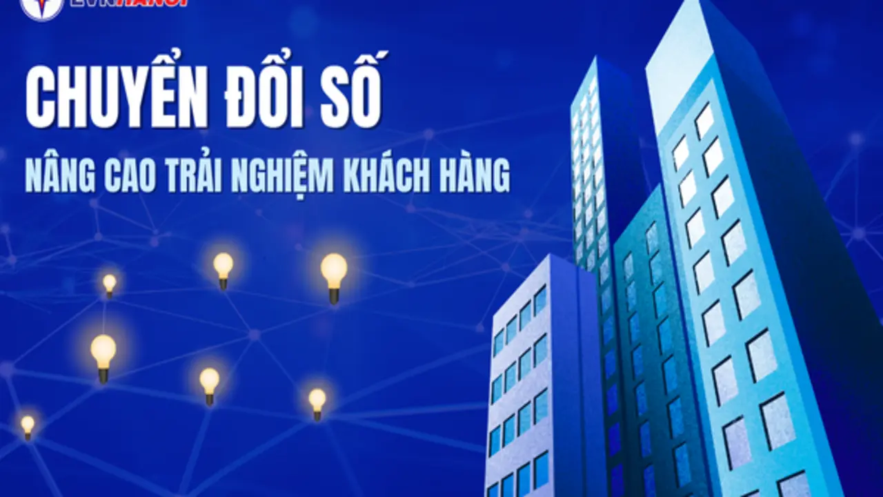 EVNHANOI đẩy mạnh chuyển đổi số toàn diện, lấy khách hàng làm trung tâm