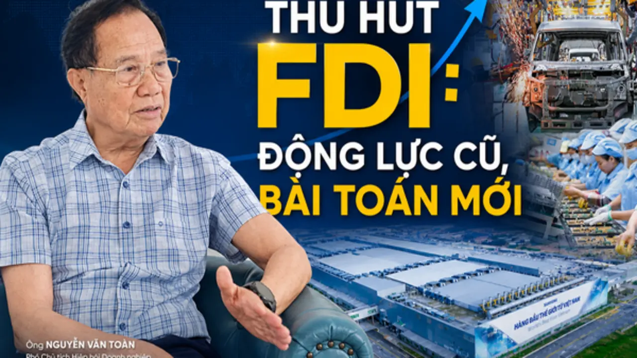 Thu hút FDI: Động lực cũ, bài toán mới