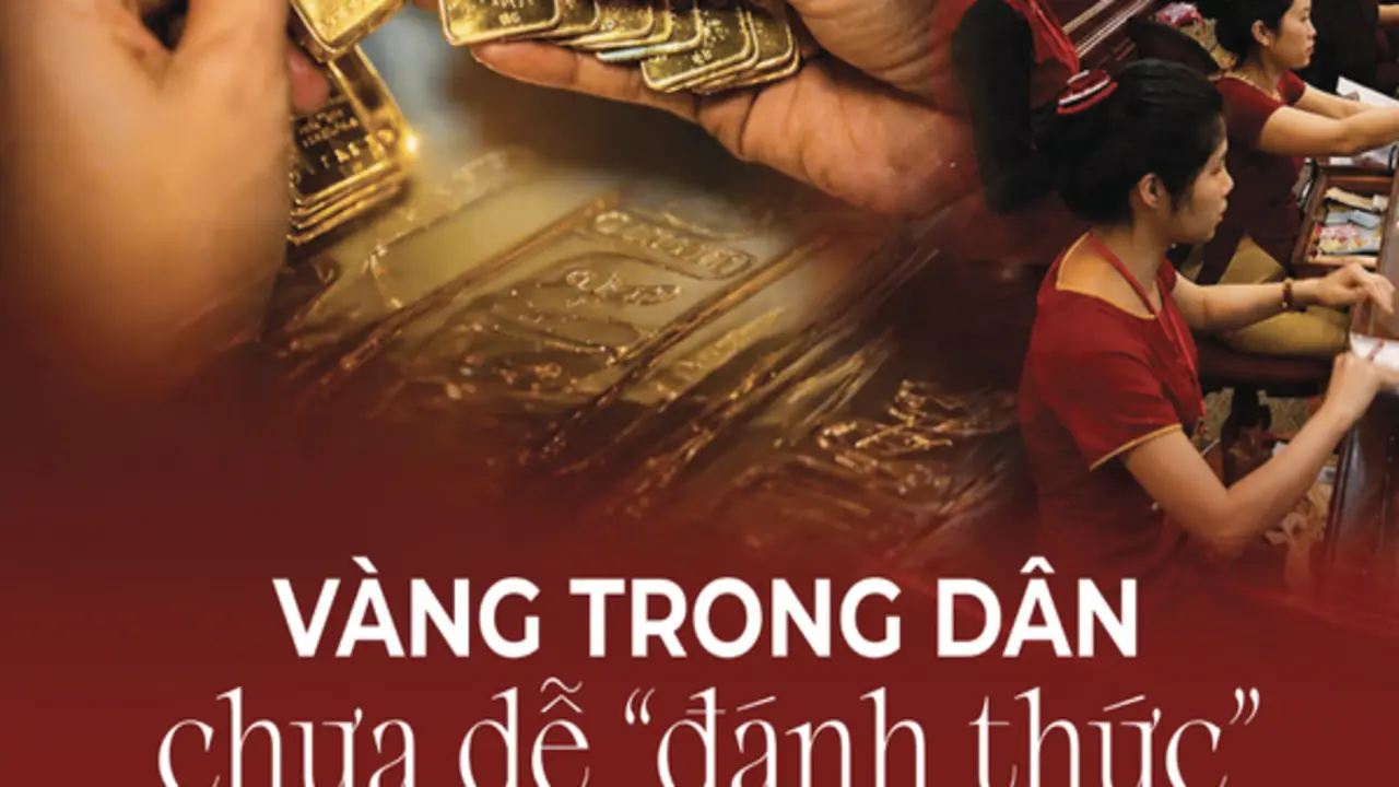 Vàng trong dân chưa dễ “đánh thức”