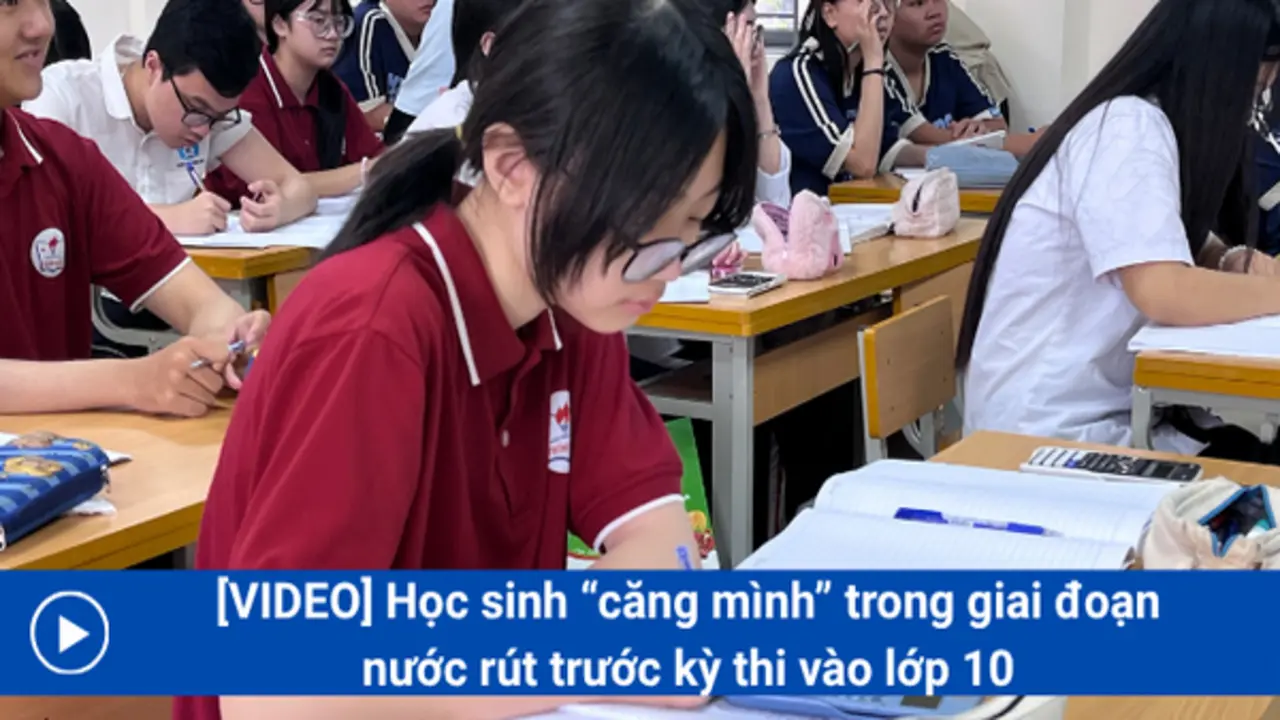 [VIDEO] Sĩ tử “căng mình” trong giai đoạn nước rút trước kỳ thi vào lớp 10