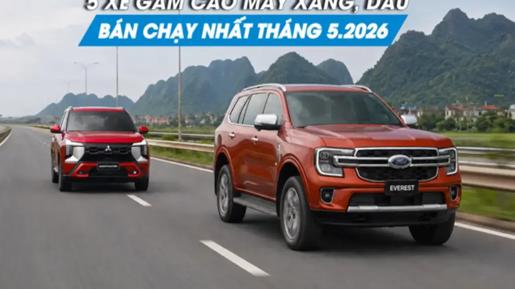 Người Việt ưa chuộng xe gầm cao nào nhất tháng 5.2026?