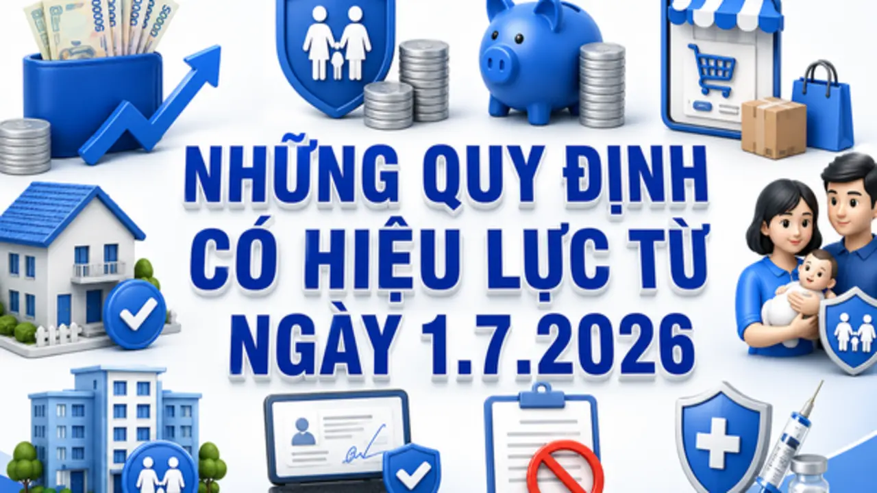 Từ 1.7, nhiều chính sách mới tác động trực tiếp đến người dân
