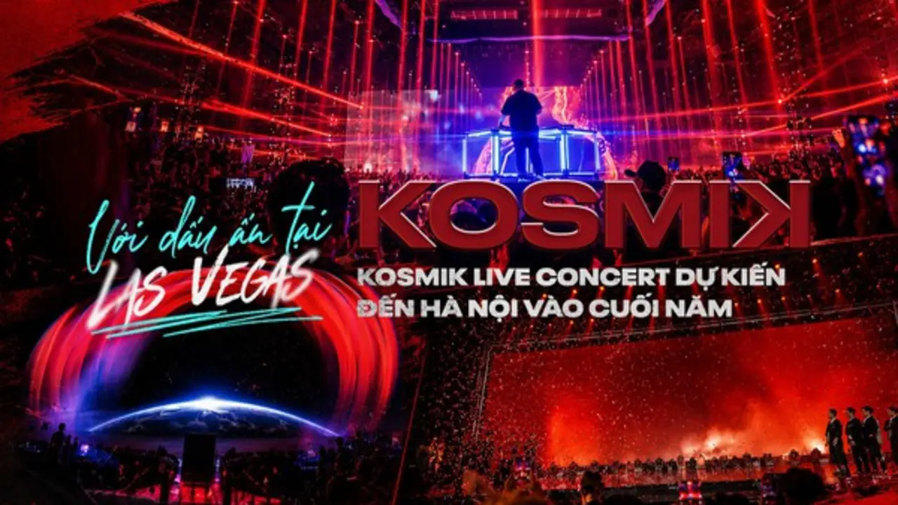 Với dấu ấn tại Las Vegas, Kosmik Live Concert dự kiến đến Hà Nội vào cuối năm